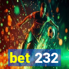 bet 232